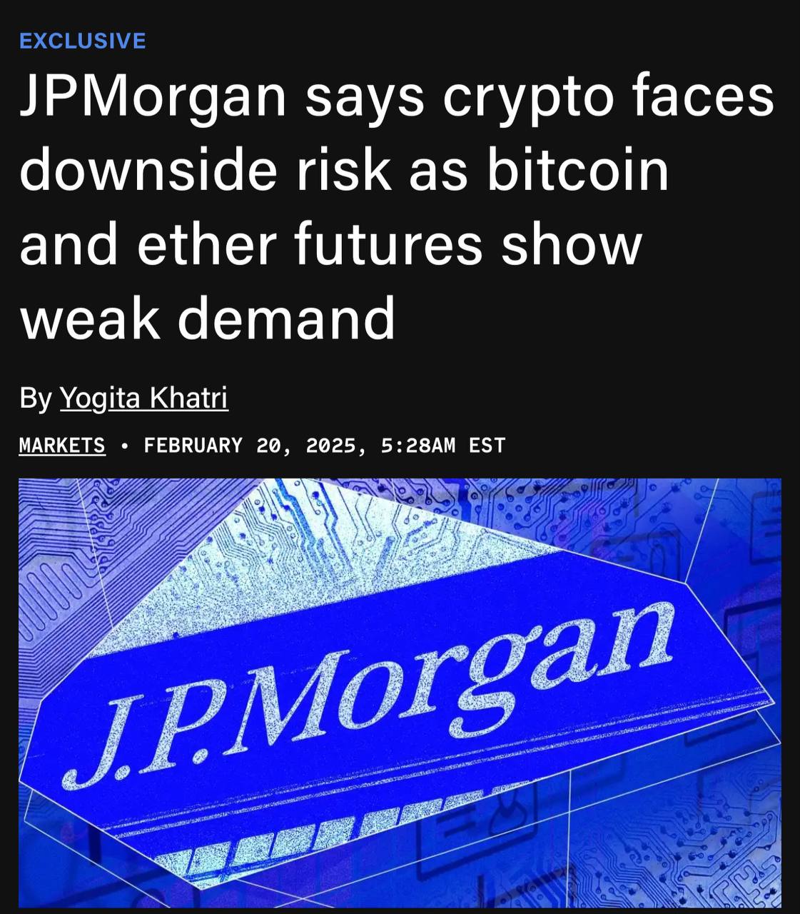 🟠  JPMorgan מזהיר את הסיכון ההולך וגובר להתרסקות שוק קריפטו, שכן BTC ו- ETH Futures ב- CME מראים ביקוש נמוך.